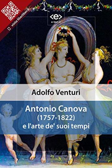 Antonio Canova e l'arte de' suoi tempi